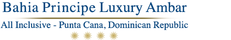 Bahia Principe Luxury Ambar – Punta Cana – All Inclusive Resort